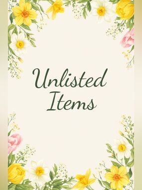 Unlisted items April 9th